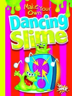 cover image of Make Your Own Dancing Slime